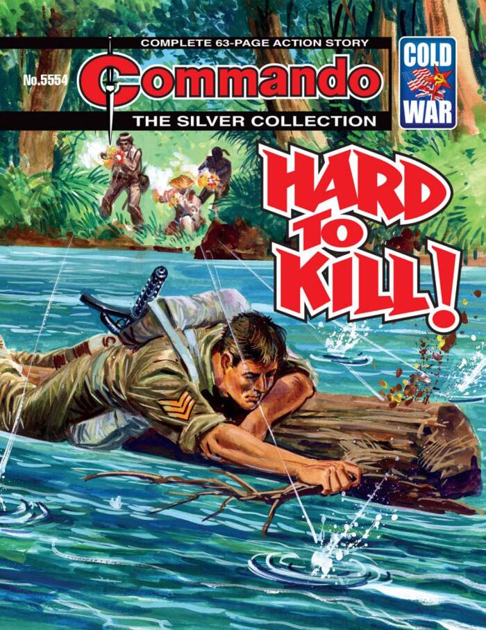 Commando #5554: Hard To Kill!
