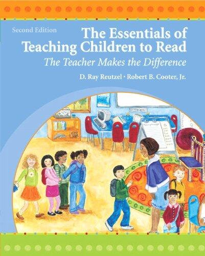 The Essentials of Teaching Children to Read: The Teacher Makes the Difference