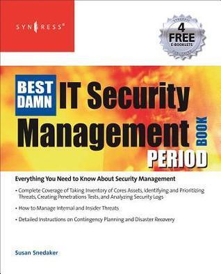 The Best Damn It Security Management Book Period