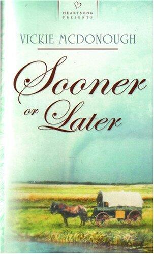 Sooner or Later: Oklahoma Brides Series #1