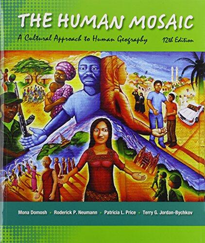 The Human Mosaic [with Atlas of World Geography]