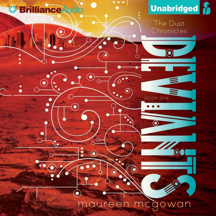 Deviants: The Dust Chronicles, Book 1
