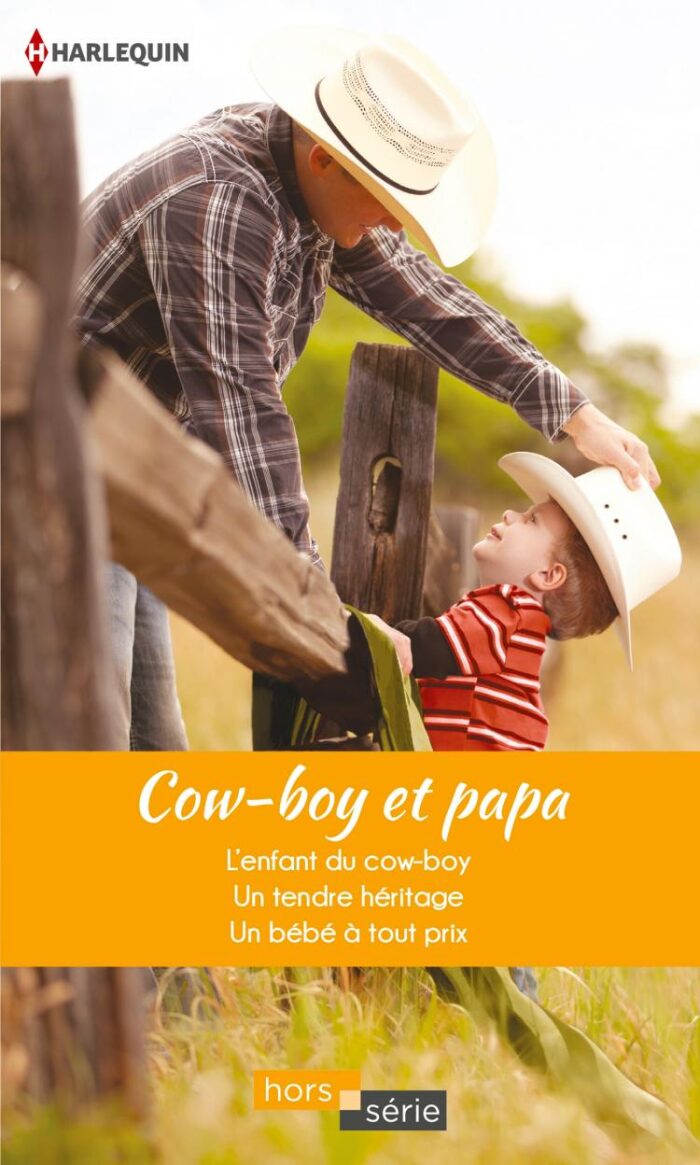 L'enfant du cow-boy, Un tendre héritage, Un bébé à tout prix