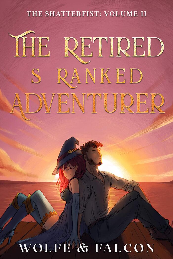 The Retired S Ranked Adventurer (Volume II)
