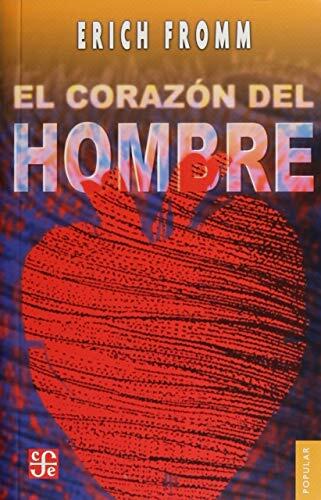 El Corazón del Hombre: Su Potencia para el Bien y para el Mal