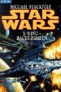 Star Wars: X-Wing - Bacta-Piraten
