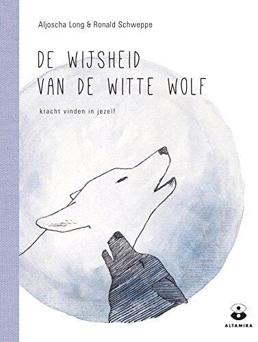 De wijsheid van de witte wolf