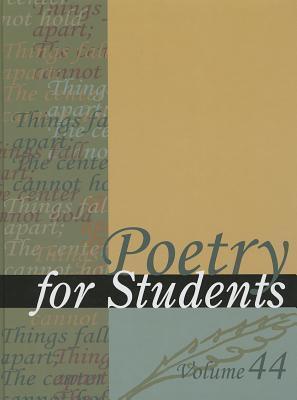 Poetry for Students, Volume 44