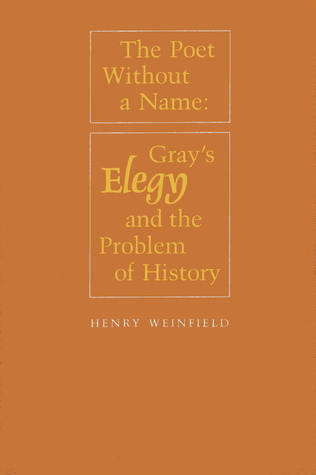 The Poet Without a Name: Gray's Elegy and the Problem of History