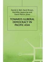Towards Illiberal Democracy in Pacific Asia