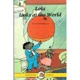 Lola Looks at the World