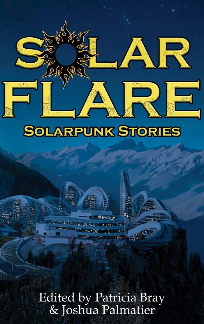 Solar Flare: Solarpunk Stories
