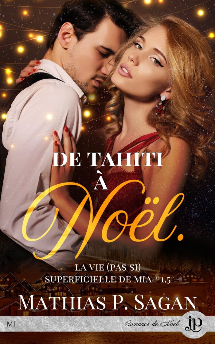 La vie (pas si) superficielle de Mia tome 1.5 De Tahiti à Noël