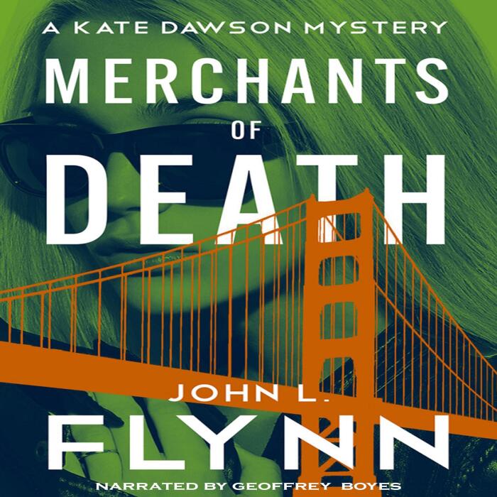 Merchants of Death: A Kate Dawson Thriller