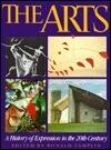The Arts: A History of Expression in the 20th Century