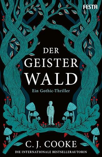 Der Geisterwald: Ein Gothic-Thriller