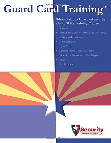 8-hour, Arizona Unarmed Security Guard Skills Training Course