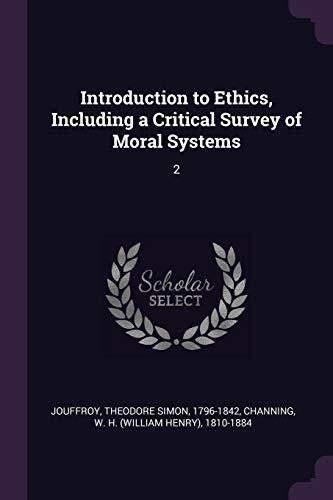 Introduction to Ethics: Including A Critical Survey of Moral Systems (Volume 2)