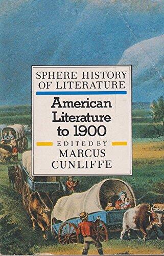 Sphere History of Literature: American Literature to 1900 (Vol. 8)