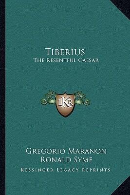 Tiberius: The Resentful Caesar