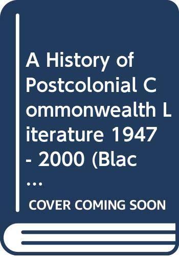 A History of Postcolonial Commonwealth Literature 1947 - 2000