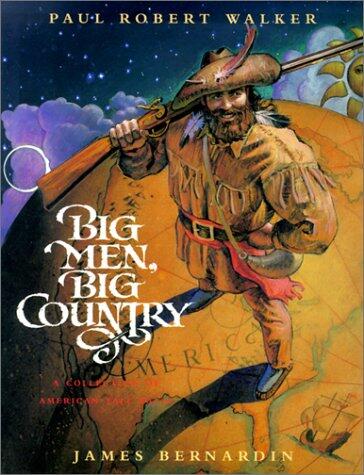Big Men, Big Country : A Collection of American Tall Tales
