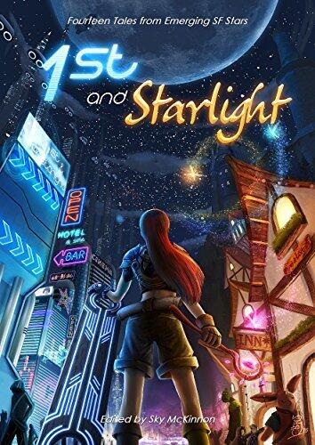 1st and Starlight: A Sci-fi and Fantasy Anthology