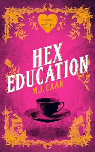 Hex Education: Singing Falls Witches Book Seven