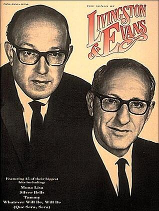 Songs of Livingston and Evans: Piano/Vocal/Chords