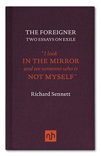 The Foreigner: Two Essays on Exile