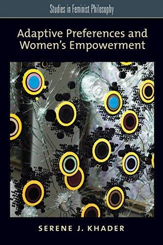 Adaptive Preferences and Women's Empowerment (Studies in Feminist Philosophy)