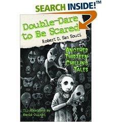 Double-Dare to Be Scared: Another Thirteen Chilling Tales
