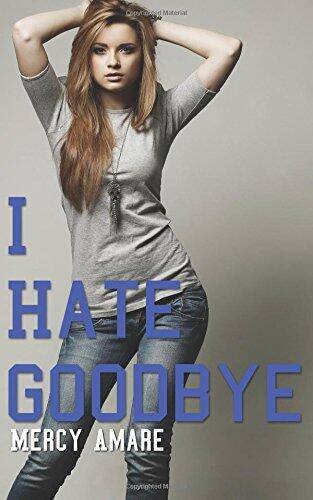 I Hate Goodbye