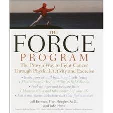Force Program: The Proven Way to Fight Cancer Through Physical Activity and Exercise