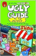 Ugly Guide to the Uglyverse