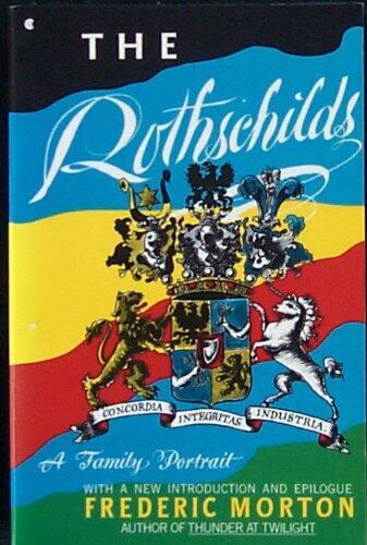 The ROTHSCHILDS A FAMILY PORTRAIT by frederic Morton