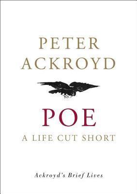 Poe: A Life Cut Short