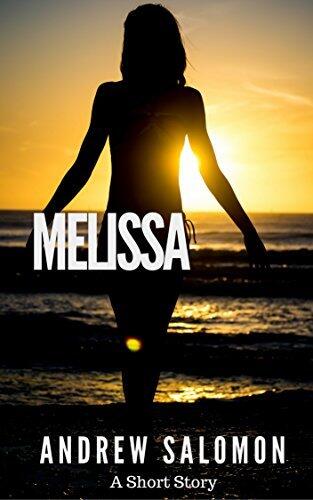 Melissa: A Short Story