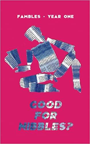 Good for Nibbles?: Fambles (Year One)