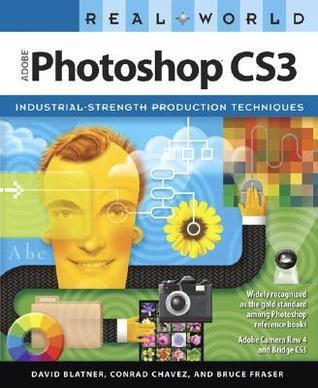 Real World Adobe Photoshop CS3: Industrial-strength Production Techniques