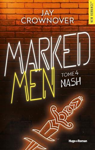 Marked Men Tome 4 - Nouvelle édition: Nash