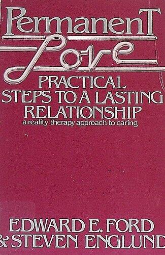 Permanent Love: Practical Steps to a Lasting Relationship