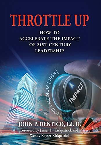 Throttle Up: How to Accelerate the Impact of 21st Century Leadership