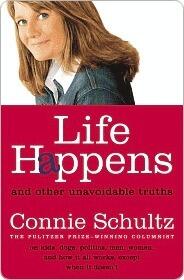 Life Happens: And Other Unavoidable Truths