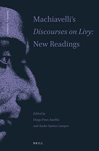Machiavelli's Discourses on Livy: New Readings