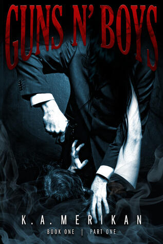 Guns n' Boys (Book 1, Part 1)