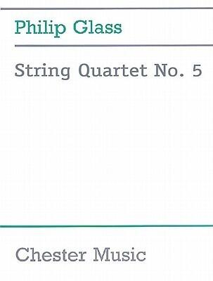Glass: String Quartet No. 5 Score