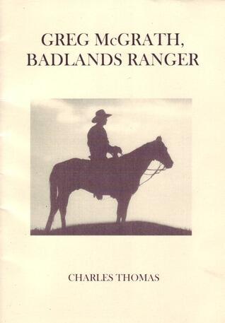 Greg McGrath Badlands Ranger