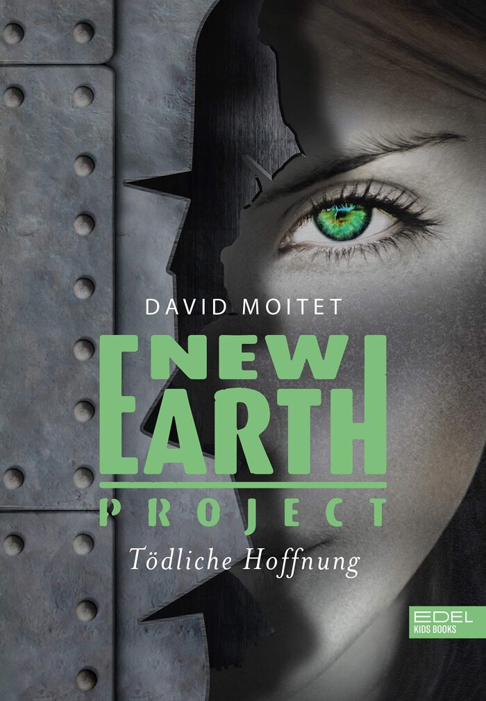 New Earth Project: Tödliche Hoffnung