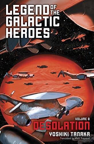 Legend of the Galactic Heroes, Vol. 8: Desolation
